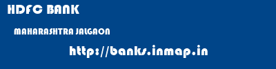 HDFC BANK  MAHARASHTRA JALGAON    banks information 